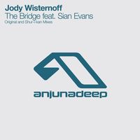 Jody Wisternoff feat. Sian Evans - The Bridge