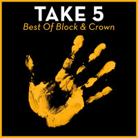 Block & Crown - Take 5 - Best of Block & Crown