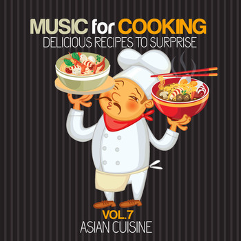 Various Artists - Music For Cooking Delicious Recipes To Surprise Vol. 7