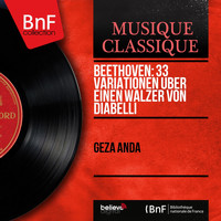 Géza Anda - Beethoven: 33 Variationen über einen Walzer von Diabelli