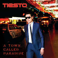 Tiësto - A Town Called Paradise (Deluxe)
