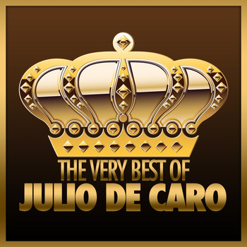 Julio De Caro - The Very Best Of Julio de Caro