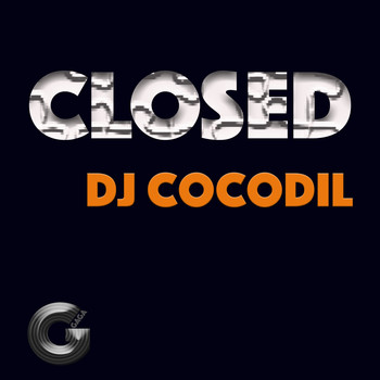 DJ Cocodil - Closed