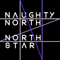 Naughty North - North Star