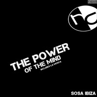 Sosa Ibiza - The Power of the Mind