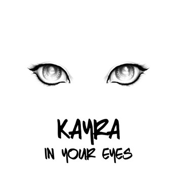 Kayra - In Your Eyes
