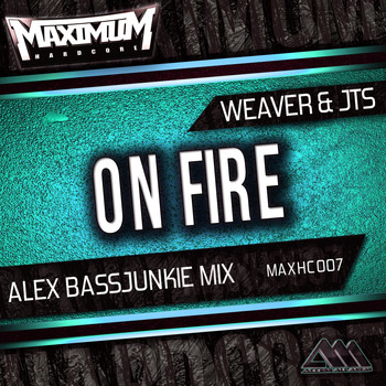Weaver & JTS - On Fire