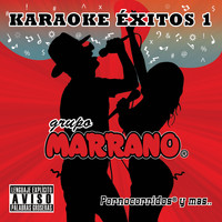 Grupo Marrano - Karaoke Éxitos 1 (Explicit)
