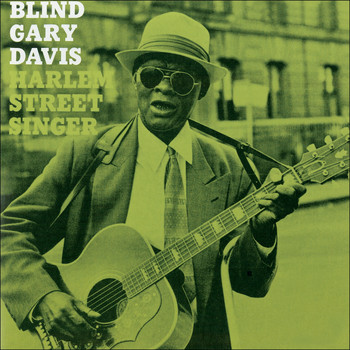Blind Gary Davis - Harlem Street Singer (Original Album 1960)