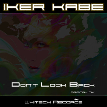 Iker Kabe - Dont Look Back