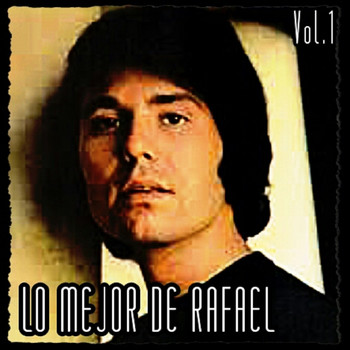 Raphael - Lo Mejor de Raphael, Vol. 1