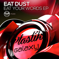 Eat Dust - Eat Your Words EP