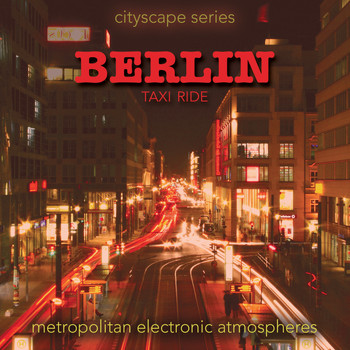 Various Artists - Cityscape Series - Berlin Taxi Ride