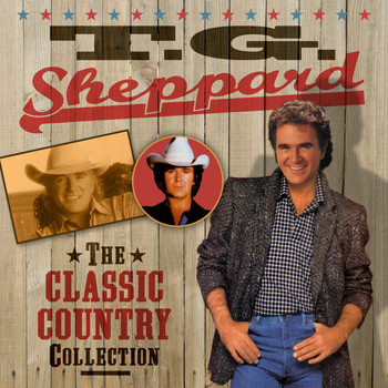 T.G. Sheppard - The Classic Country Collection