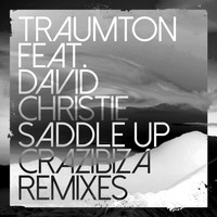 Traumton feat. David Christie - Saddle Up (Crazibiza Remixes)