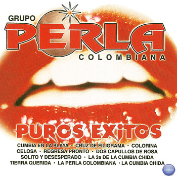 Grupo Perla Colombiana - Puros Exitos