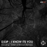 D33P - I Know It's You