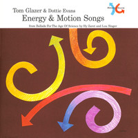 Tom Glazer - Energy & Motion Songs (from Ballads for the Age of Science)