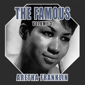 Aretha Franklin - The Famous Aretha Franklin, Vol. 3