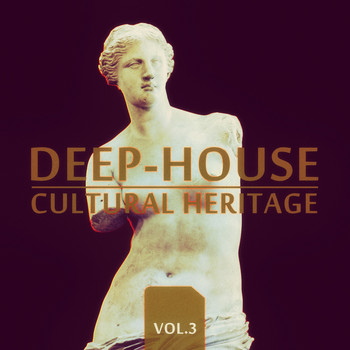 Various Artists - Deep-House Cultural Heritage (Vol. 3)