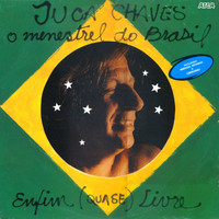 Juca Chaves - O Menestrel do Brasil Enfim (Quase) Livre