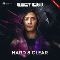 Section 1 - Hard & Clear (Remastered)