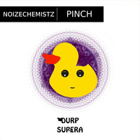 Noizechemistz - Pinch