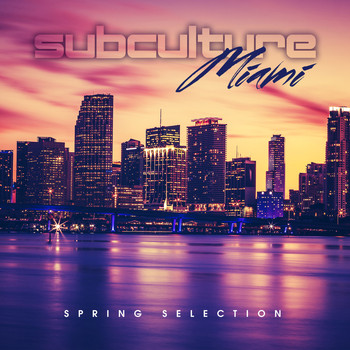 Various Artists - Subculture Miami Spring Selection