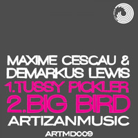Demarkus Lewis, Maxime Cescau - Big Bird / Tussy Pickler