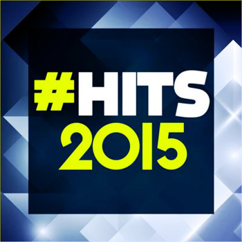 Various Artists - Hits 2015 (See You Again, Cheerleader, Uptown Funk and Many More)
