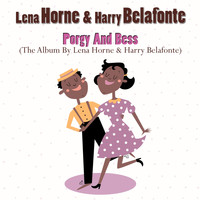 Lena Horne, Harry Belafonte - Porgy and Bess (The Album by Lena Horne & Harry Belafonte)