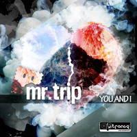 Mr.Trip - You and I