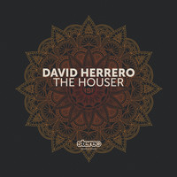 David Herrero - The Houser