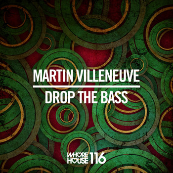 Martin Villeneuve - Drop the Bass