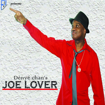Joe Lover - Dényè chan's