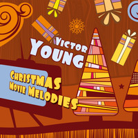 Victor Young - Christmas Movie Melodies