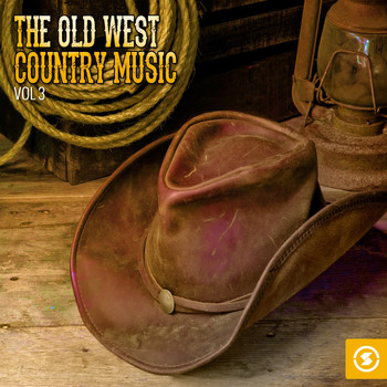 Various Artists - The Old West: Country Music, Vol. 3