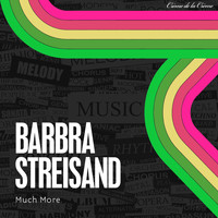 Barbra Streisand - Much More