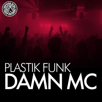 Plastik Funk - Damn MC