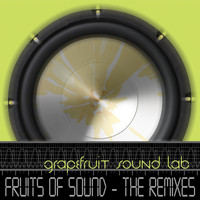 Grapefruit Sound Lab - Fruits of Sound - The Remixes