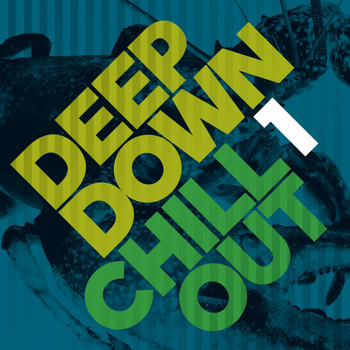 Various Artists - Deep Down & Chillout Vol. 1