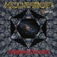 Xcursion - Holographic Structures