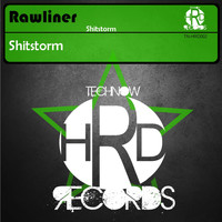 Rawliner - Shitstorm