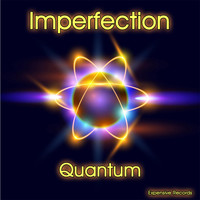Imperfection - Quantum