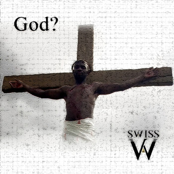 Swiss - God? (Explicit)