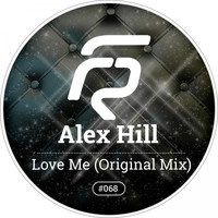 Alex Hill - Love Me