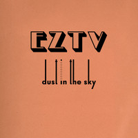 EZTV - Dust in the Sky