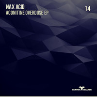 Nax Acid - Aconitine Overdose