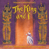 Various Artists - The King And I (The 2015 Broadway Cast Recording)
