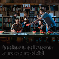 Avery R. Young - Booker T. Soltreyne: A Race Rekkid